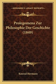 portada Prolegomena Zur Philosophie Der Geschichte (1849) (in German)