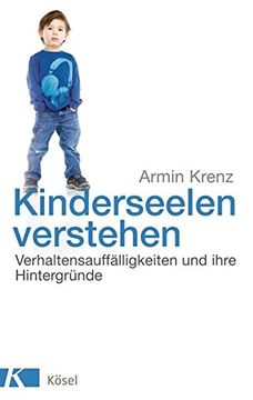 portada Kinderseelen Verstehen: Verhaltensauffälligkeiten und Ihre Hintergründe (in German)