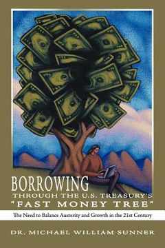 portada borrowing through the u.s. treasury`s fast money tree