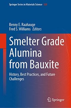 portada Smelter Grade Alumina from Bauxite: History, Best Practices, and Future Challenges (in English)