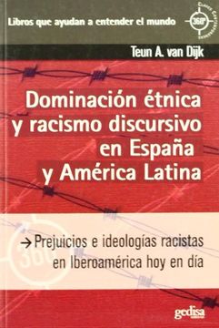 portada DOMINACION ETNICA Y RACISMO DISCURSIVO EN ESPA¥A Y AMERI.