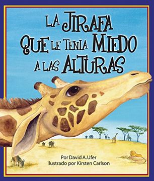 portada La Jirafa que le Tenia Miedo a las Alturas (in Spanish)