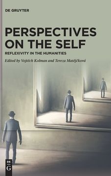 portada Perspectives on the Self: Reflexivity in the Humanities (en Inglés)