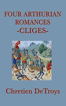 portada Four Arthurian Romances -Cliges-