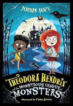 portada Theodora Hendrix and the Monstrous League of Monsters (en Inglés)