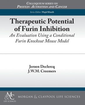 portada Therapeutic Potential of Furin Inhibition: An Evaluation Using a Conditional Furin Knockout Mouse Model (Colloquium Protein Activation and Cancer) (en Inglés)