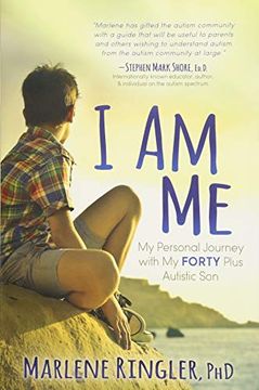 portada I am me: My Personal Journey With my Forty Plus Autistic son (in English)
