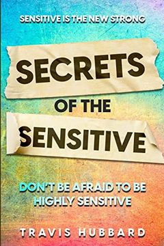portada Sensitive is the new Strong: Secrets of the Sensitive - Don'T be Afraid to be Highly Sensitive (en Inglés)
