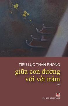 portada Giua Con Duong Voi Vet Tram (in Vietnamita)