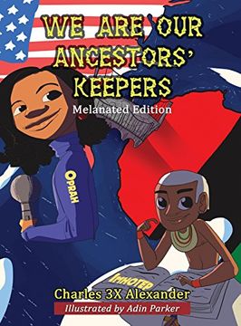 portada We Are Our Ancestors' Keepers (en Inglés)