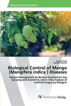 portada Biological Control of Mango (Mangifera indica ) Diseases (en Inglés)