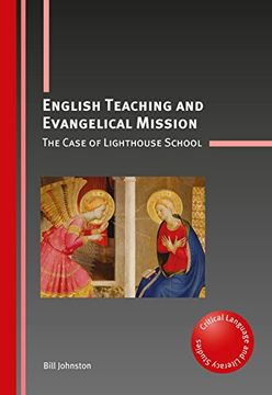portada English Teaching and Evangelical Mission (CRITICAL LANGUAGE & LITERACY STUDIES)