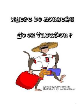 portada Where do monkeys go on vacation? (en Inglés)