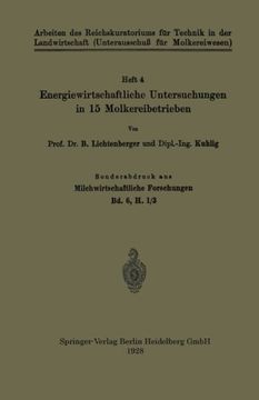portada Energiewirtschaftliche Untersuchungen in 15 Molkereibetrieben: Sonderabdruck aus Milchwirtschaftliche Forschungen Bd. 6, H. 1/3 (Arbeiten des ... für Molkereiwesen)) (German Edition)