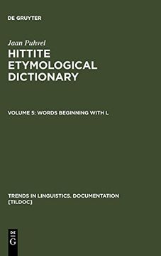 portada Hittite Etymological Dictionary, Volume 5: Words Beginning With l; Indices to Volumes 1-5 (en Inglés)