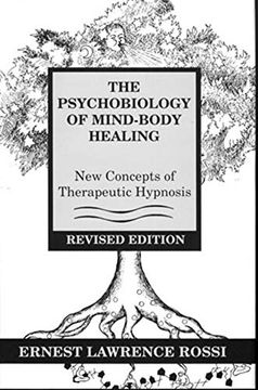 portada The Psychobiology of Mind-Body Healing: New Concepts of Therapeutic Hypnosis (en Inglés)