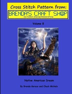 portada Native American Dream - Cross Stitch Pattern: from Brenda's Craft Shop - Volume 8 (Cross Stitch Patterns From Brenda's Craft Shop)