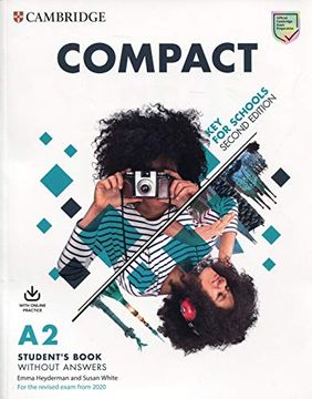 portada Compact key for Schools. For the Revised Exam From 2020. A2. Student's Book Without Answers. Per le Scuole Superiori. Con Espansione Online (en Inglés)
