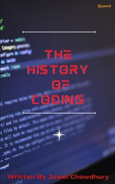 portada The History Of Coding (en Inglés)