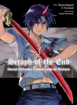 portada Seraph of the End: Guren Ichinose: Catastrophe at Sixteen (Manga) 3 (en Inglés)