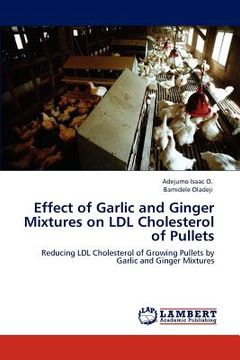 portada effect of garlic and ginger mixtures on ldl cholesterol of pullets (en Inglés)