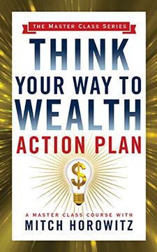 portada Think Your way to Wealth Action Plan (Master Class Series) (en Inglés)