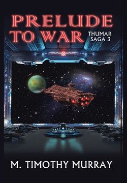 portada Prelude to War: Thumar Saga 3 (en Inglés)