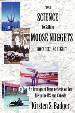 portada from science to selling moose nuggets (en Inglés)