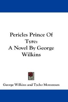 portada pericles prince of tyre: a novel by george wilkins (in English)