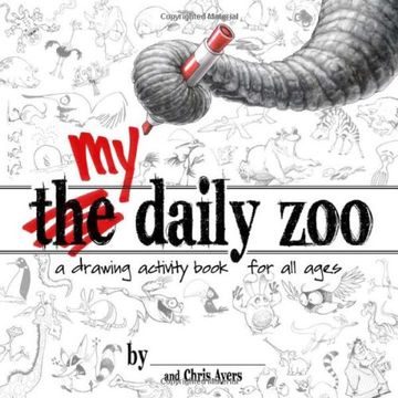 my daily zoo,a drawing activity book for all ages (en Inglés)