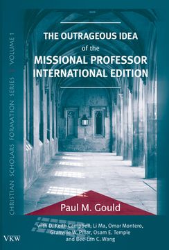 portada The Outrageous Idea of the Missional Professor, International Edition (en Inglés)