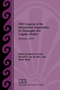 portada Xvii Congress of the International Organization for Septuagint and Cognate Studies: Aberdeen, 2019 (Septuagint and Cognate Studies, 76) (in English)
