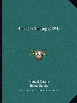 portada hints on singing (1894) (en Inglés)