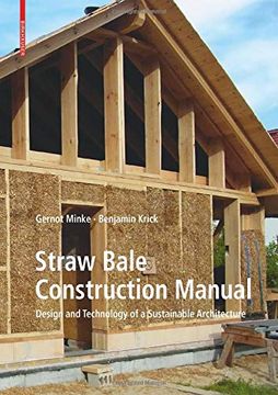 portada Straw Bale Construction Manual: Design and Technology of a Sustainable Architecture