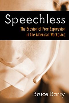 portada Speechless: The Erosion of Free Expression in the American Workplace (en Inglés)