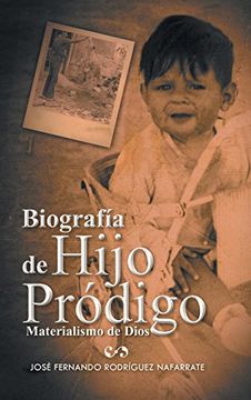 portada Biografia de Hijo Prodigo: Materialismo de Dios