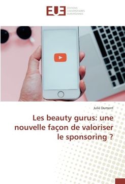 portada Les beauty gurus: une nouvelle façon de valoriser le sponsoring ? (French Edition)