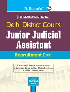 portada Delhi District Courts: Junior Judicial Assistant & Data Entry Operator (Tier-I) Recruitment Exam Guide (en Inglés)
