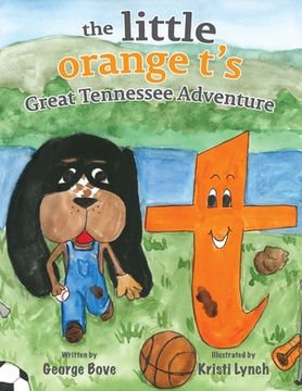 portada The little orange t's Great Tennessee Adventure (in English)