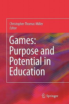 portada games: purpose and potential in education (en Inglés)