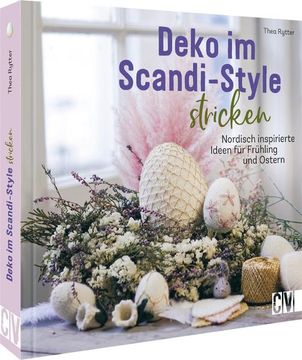 portada Deko im Scandi-Style Stricken Nordisch Inspirierte Ideen für Frühling und Ostern (en Alemán)