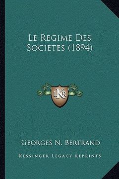 portada Le Regime Des Societes (1894) (en Francés)