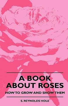 portada a book about roses - how to grow and show them (in English)