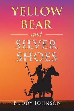 portada Yellow Bear and Silver Shoes (en Inglés)