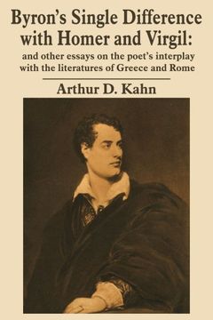portada Byron's Single Difference With Homer and Virgil: And Other Essays on the Poet's Interplay With the Literatures of Greece and Rome (in English)