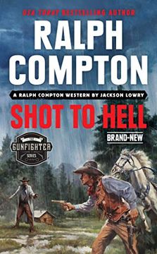 portada Ralph Compton Shot to Hell (The Gunfighter Series)