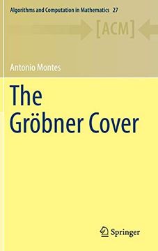 portada The Gröbner Cover (Algorithms and Computation in Mathematics) (in English)