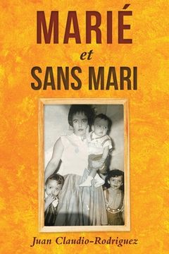 portada Marié et sans mari (in French)