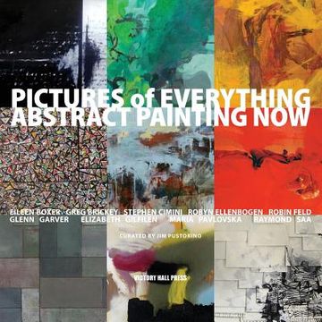 portada Pictures of Everything: Abstract Painting Now (in English)