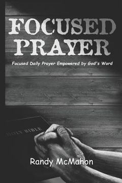 portada Focused Prayer: Daily Prayer Empowered by God's Word (en Inglés)